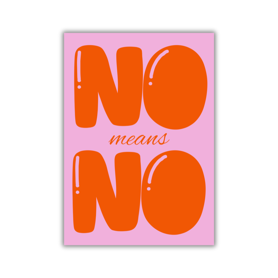 POSTER NO means NO pink/orange