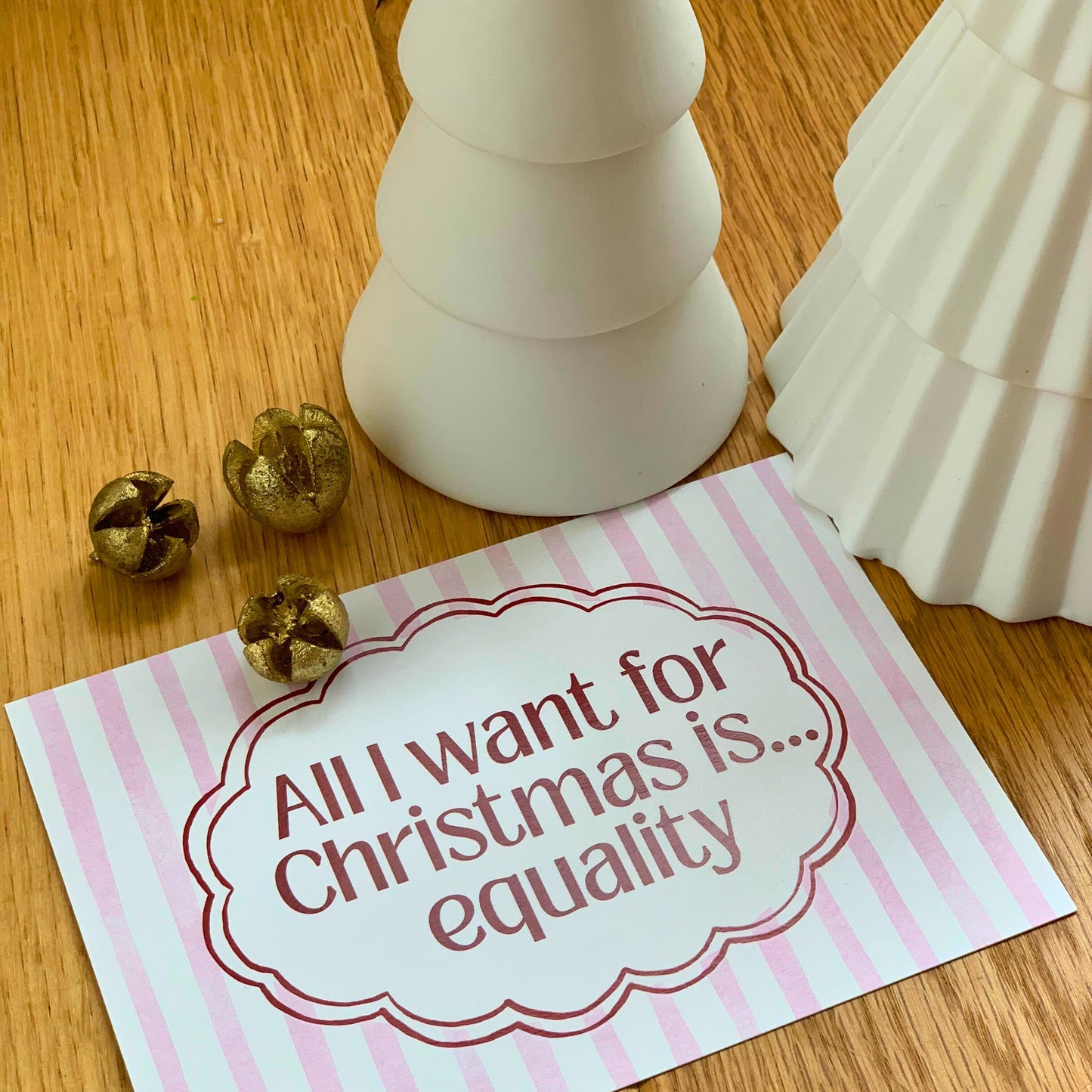 Karte "All I want for Christmas is equality"