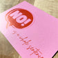 Postkarte NO IS A WHOLE SENTENCE