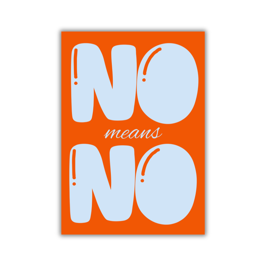 POSTER NO means NO orange/blau